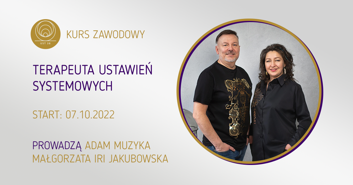 Kurs ustawień systemowych_fb_event kurs terapeuta ustawień systemowych Adam Muzyka Małgorzata Iri Jakubowska