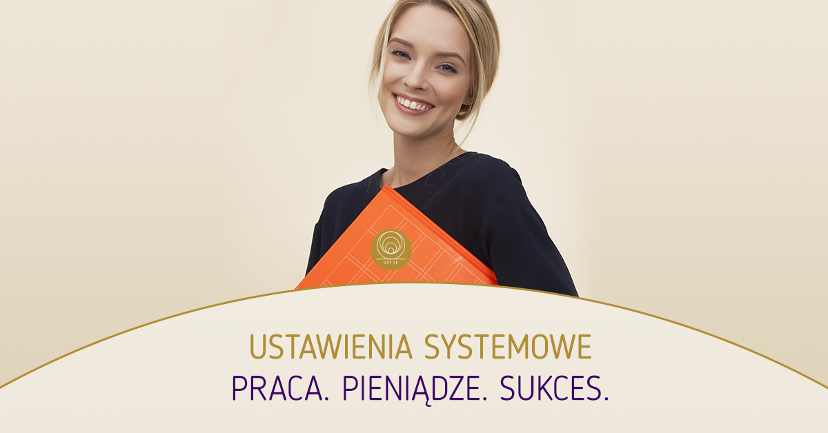 Wpis_13_US_Praca-Pieniądze-Sukces_poziom Webinar szkoły terapeutów ustawienia systemowe