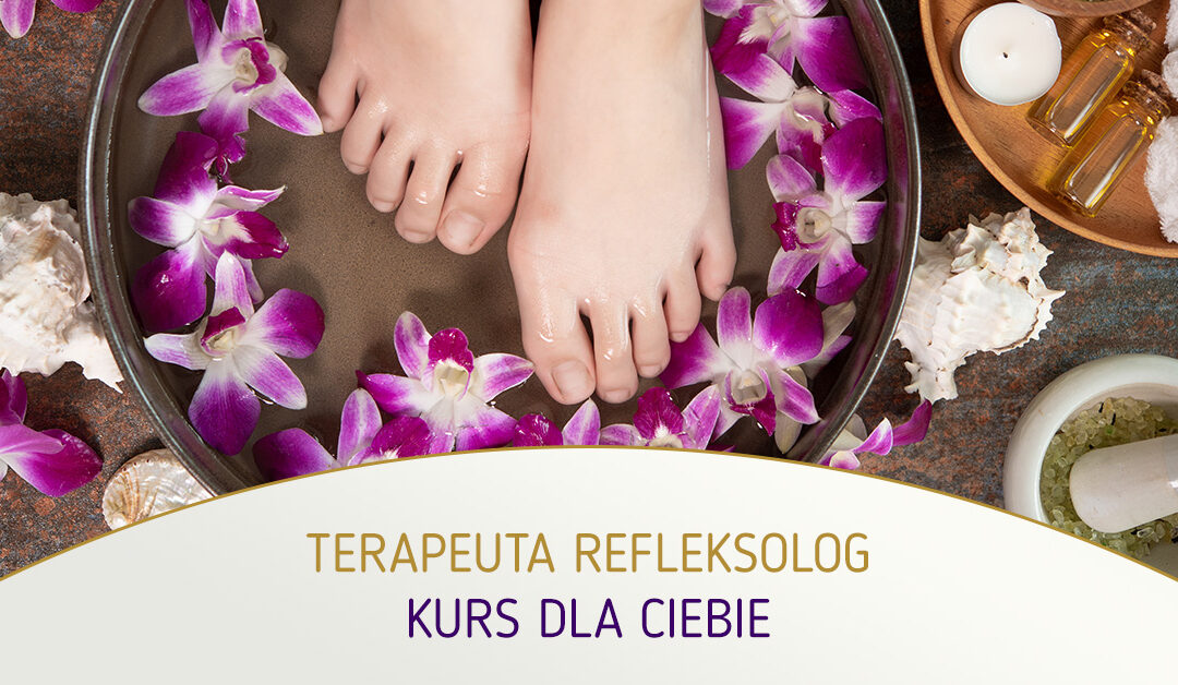 Terapeuta Refleksolog – kurs dla Ciebie. mgr Agnieszka Kowalewska i mgr Mirosława Orzech