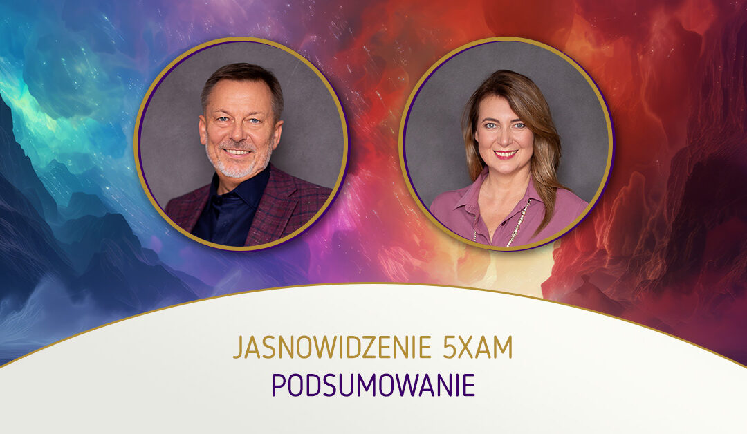 JASNOWIDZENIE 5xAM Podsumowanie – Adam Muzyka