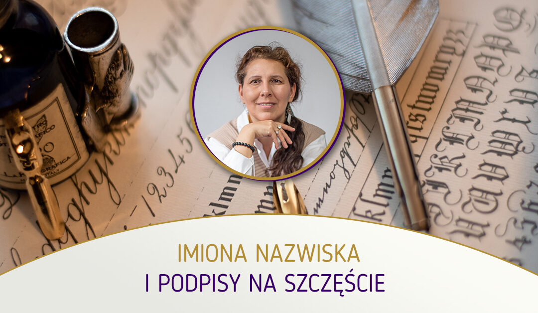 Imiona nazwiska i PODPISY na szczęście – Małgorzata Brzoza – numerologia